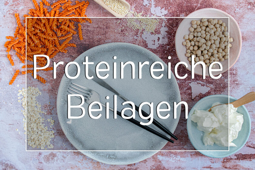 proteinreiche Beilagen