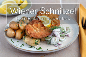 Was passt zu Wiener Schnitzel?