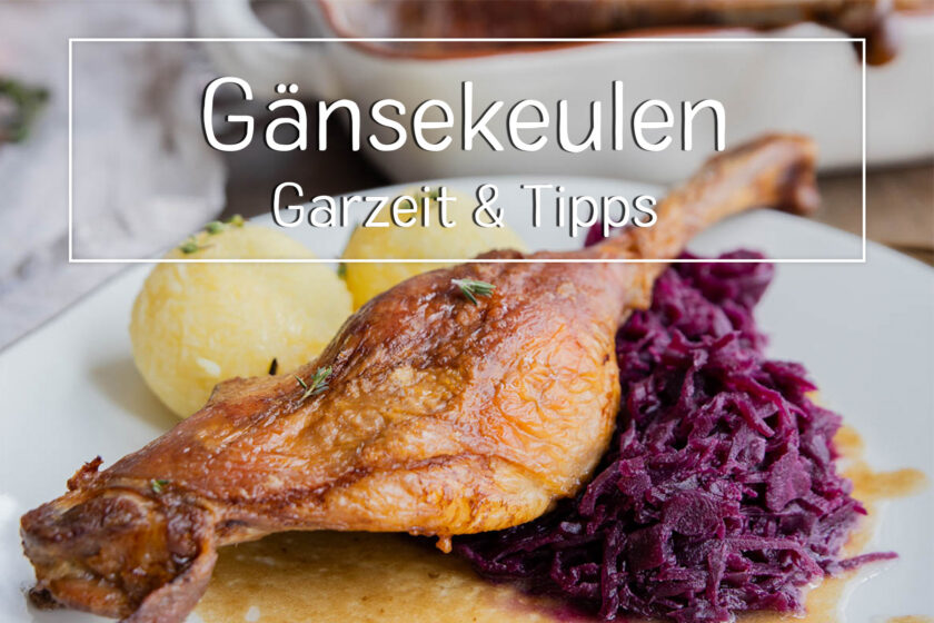 Garzeit der Gänsekeule