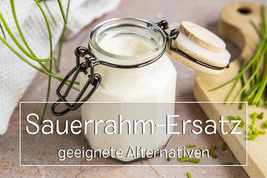 Sauerrahm-Ersatz - geeignete Alternativen