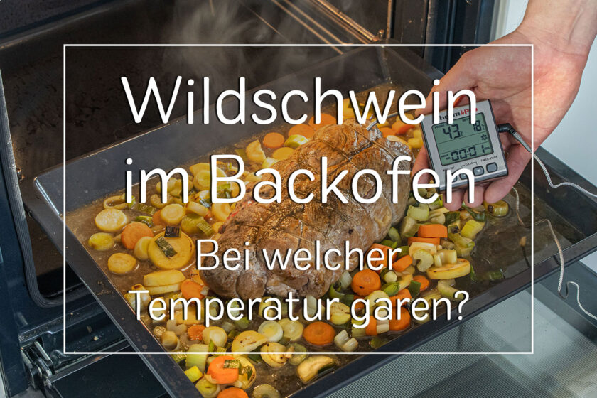 Wildschwein im Backofen bei welcher Temperatur - Titel