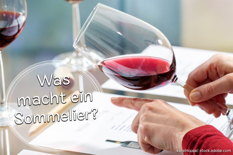 Was macht ein Sommelier
