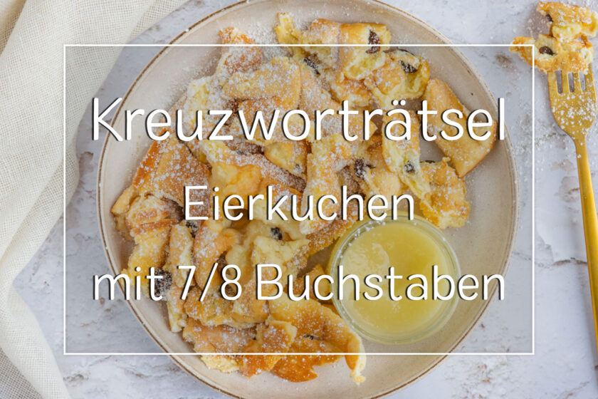 Eierkuchen Kreuzworträtsel Lösung | 7/8 Buchstaben
