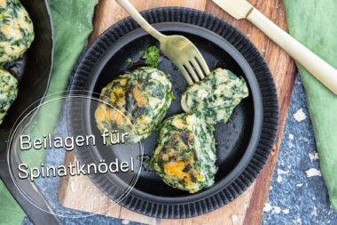 Spinatknödel-Beilagen: das passt dazu