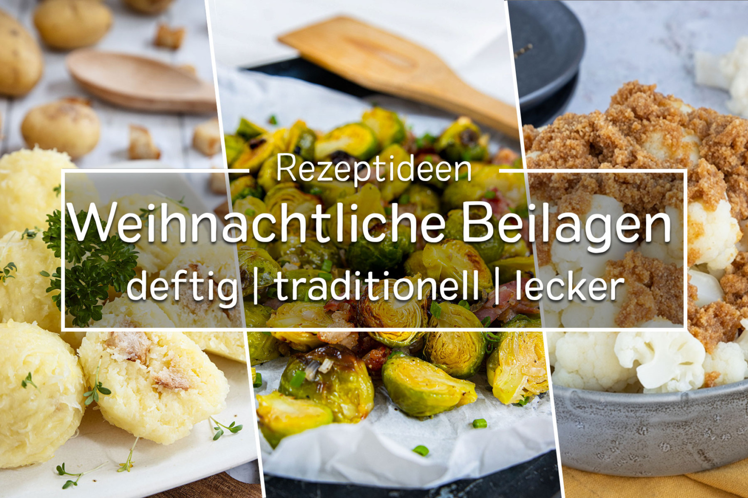 Festliche Beilagen für dein Weihnachtsessen