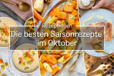 Die besten Saisonrezepte im Oktober