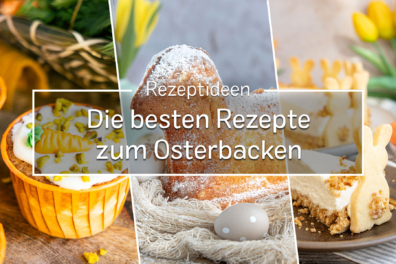 Osterbacken: Osterrezepte zum Backen