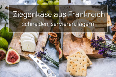 Lifehacks französischer Ziegenkäse
