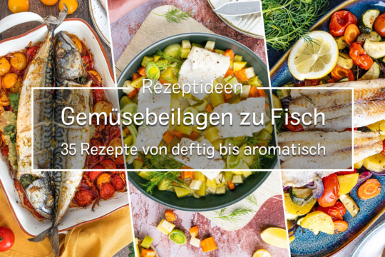 Gemüsebeilagen zu Fisch