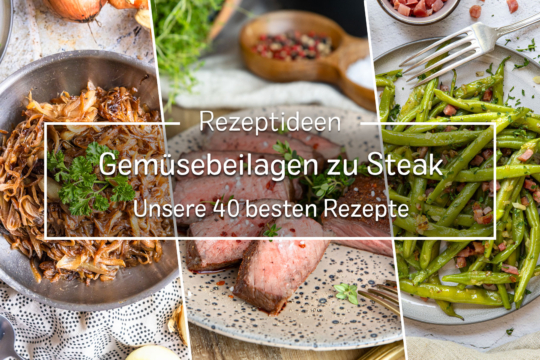 Gemüsebeilagen zu Steak