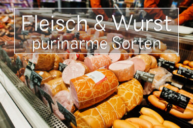 Purinarmes Fleisch & Wurst